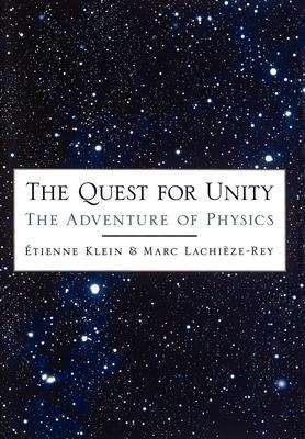 The Quest for Unity: The Adventure of Physics