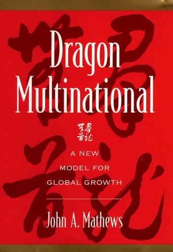 Dragon Multinational A New Model for Global Growth