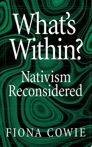 What's Within? Nativism Reconsidered