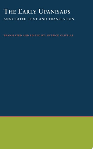 The Early Upanishads Annotated Text and Translation