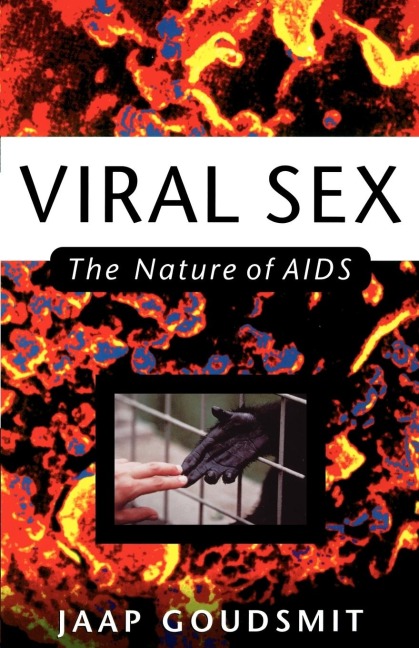 Viral Sex The Nature of AIDS