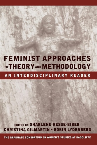 Feminist Approaches to Theory and Methodology An Interdisciplinary Reader