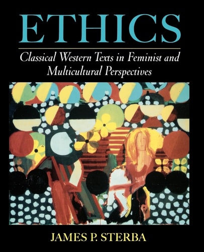 Ethics Classical Western Texts in Feminist and Multicultural Perspectives