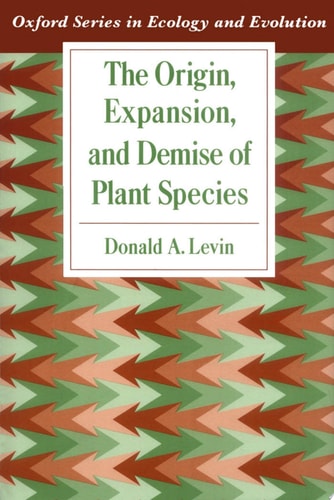 The Origin, Expansion, and Demise of Plant Species