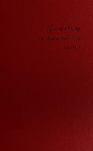 Echoes of History Naxi Music in Modern China
