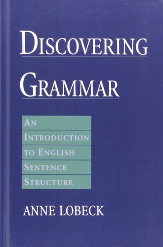 Discovering Grammar An Introduction to English Sentence Structure