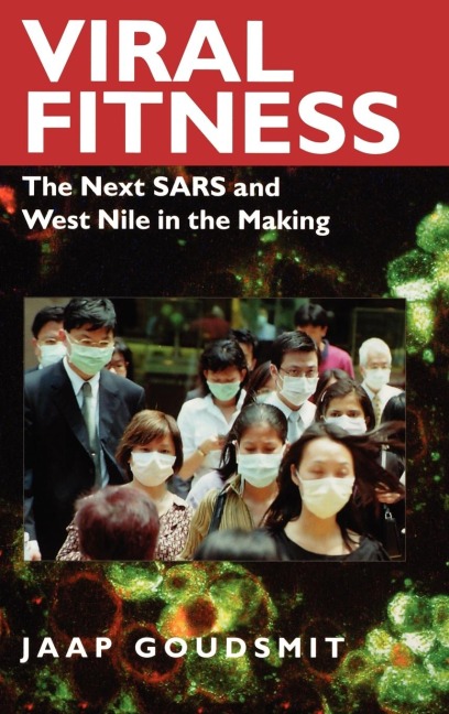Viral Fitness: The Next Sars and West Nile in the Making