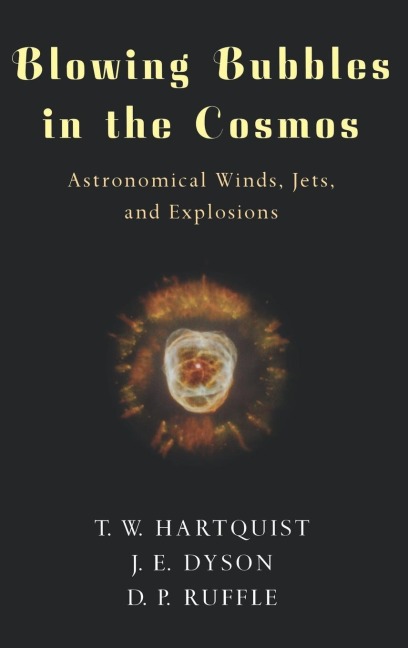 Blowing Bubbles in the Cosmos: Astronomical Winds, Jets, and Explosions