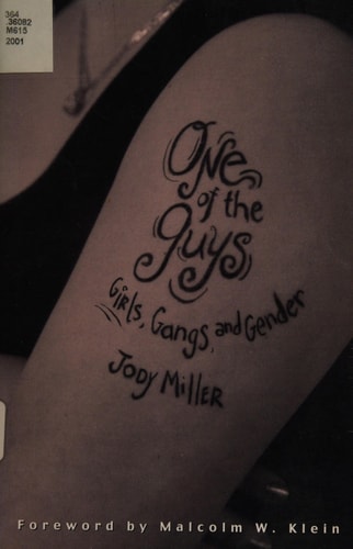 One of the Guys Girls, Gangs, and Gender