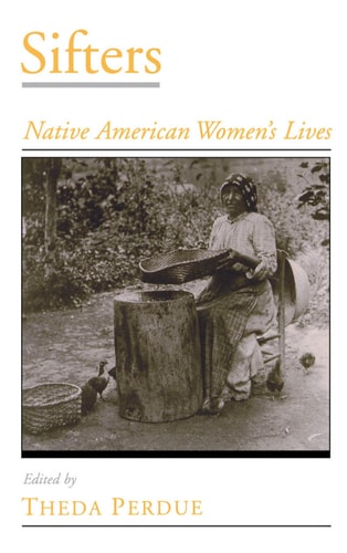 Sifters Native American Women's Lives