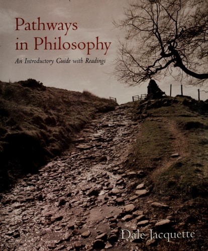 Pathways in Philosophy An Introductory Guide with Readings
