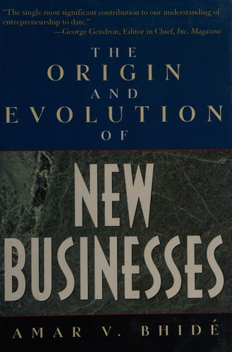 The Origin and Evolution of New Businesses