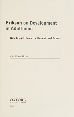 Erikson on Development in Adulthood New Insights from the Unpublished Papers