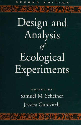 Design and Analysis of Ecological Experiments