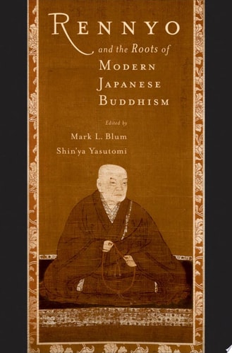 Rennyo and the Roots of Modern Japanese Buddhism