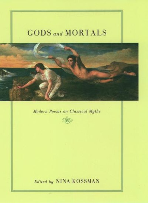 Gods and Mortals: Modern Poems on Classical Myths
