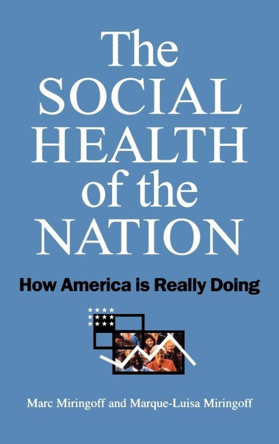 The Social Health of the Nation: How America is Really Doing