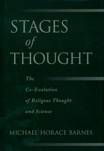 Stages of Thought:The Co-Evolution of Religious Thought and Science The Co-Evolution of Religious Thought and Science