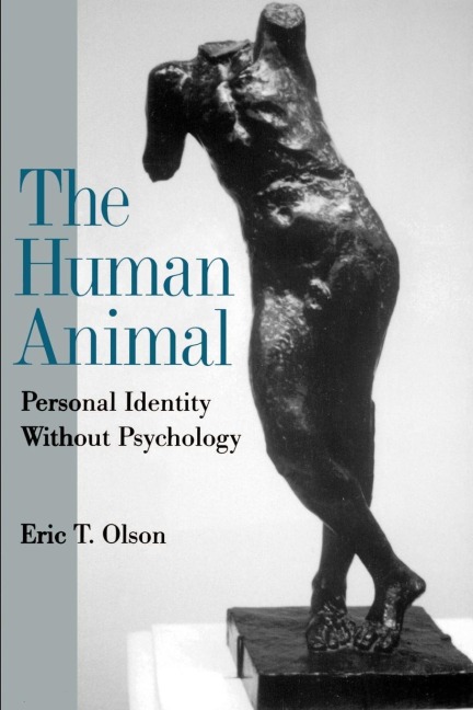 The Human Animal: Personal Identity without Psychology