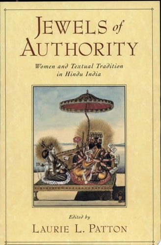 Jewels of Authority Women and Textual Tradition in Hindu India