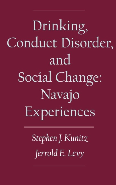 Drinking, Conduct Disorder, and Social Change: Navajo Experiences
