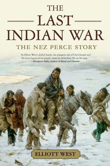 The Last Indian War: The Nez Perce Story