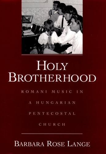 Holy Brotherhood Romani Music in a Hungarian Pentecostal Church