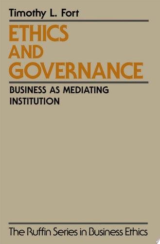 Ethics and Governance Business as Mediating Institution
