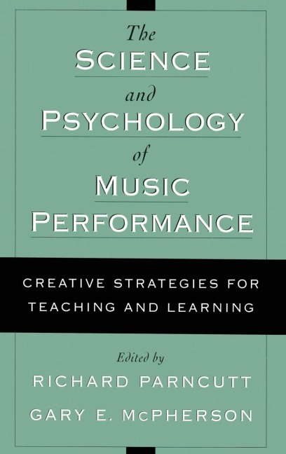 The Science and Psychology of Music Performance