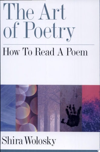 The Art of Poetry How to Read a Poem