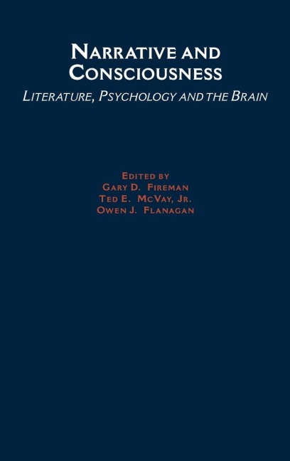 Narrative and Consciousness: Literature, Psychology and the Brain