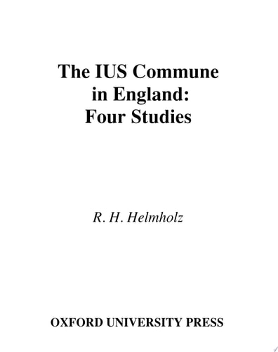 The Ius Commune in England Four Studies