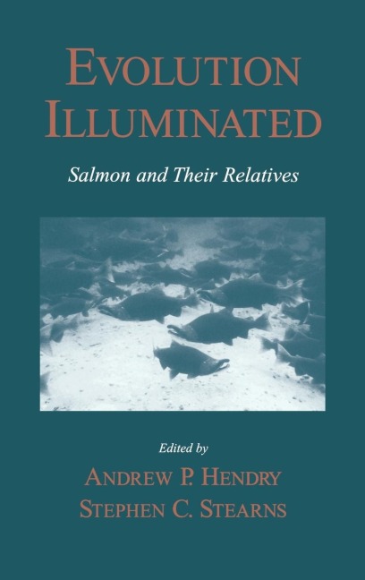 Evolution Illuminated: Salmon and Their Relatives