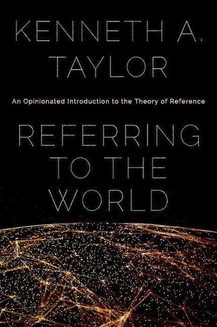 Referring to the World: An Opinionated Introduction to the Theory of Reference