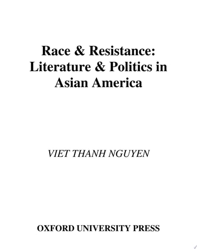 Race & Resistance Literature & Politics in Asian America