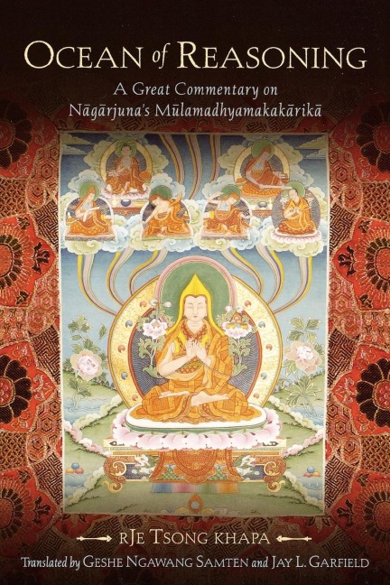 Ocean of Reasoning: A Great Commentary on Nagarjunas Mulamadhyamakakarika