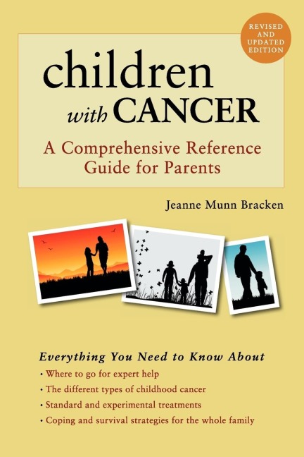 Children with Cancer: A Comprehensive Reference Guide for Parents