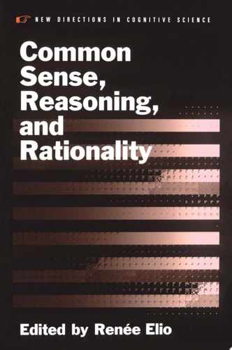 Common Sense, Reasoning, & Rationality