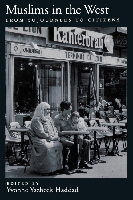 Muslims in the West: From Sojourners to Citizens