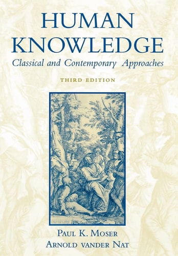Human Knowledge Classical and Contemporary Approaches