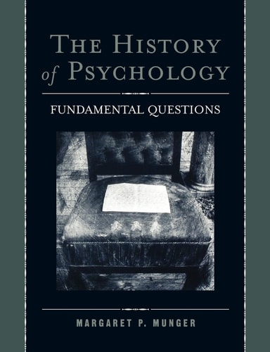 The History of Psychology Fundamental Questions