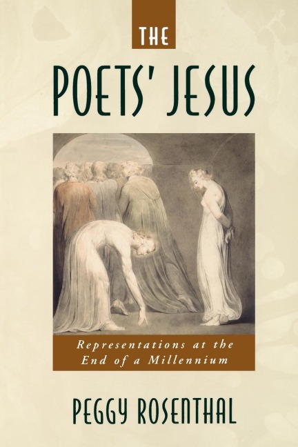 The Poets Jesus: Representations at the End of a Millennium