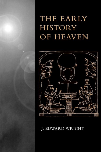 The Early History of Heaven