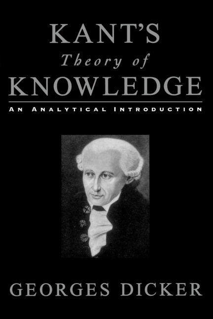 Kants Theory of Knowledge: An Analytical Introduction