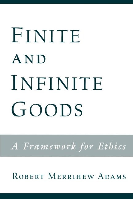 Finite and Infinite Goods: A Framework for Ethics