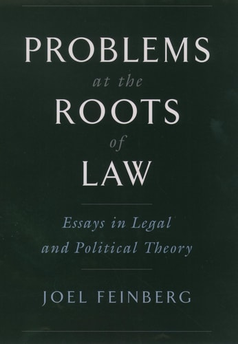 Problems at the Roots of Law Essays in Legal and Political Theory