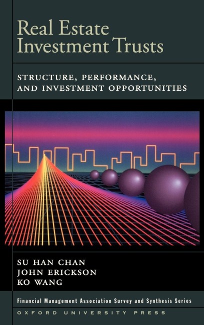 Real Estate Investment Trusts: Structure, Performance, and Investment Opportunities