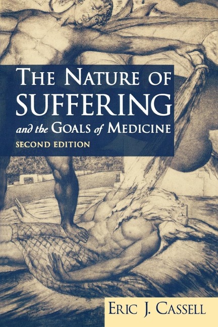 The Nature of Suffering and the Goals of Medicine