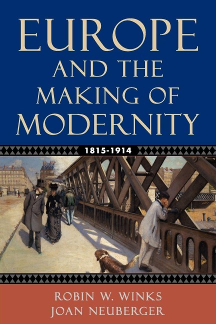 Europe and the Making of Modernity: 1815-1914