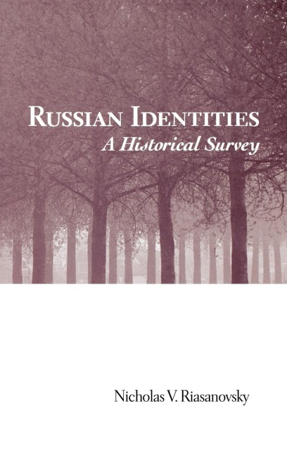 Russian Identities: A Historical Survey